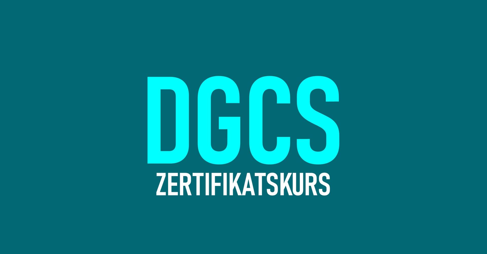 DGCS Zertifikatskurs